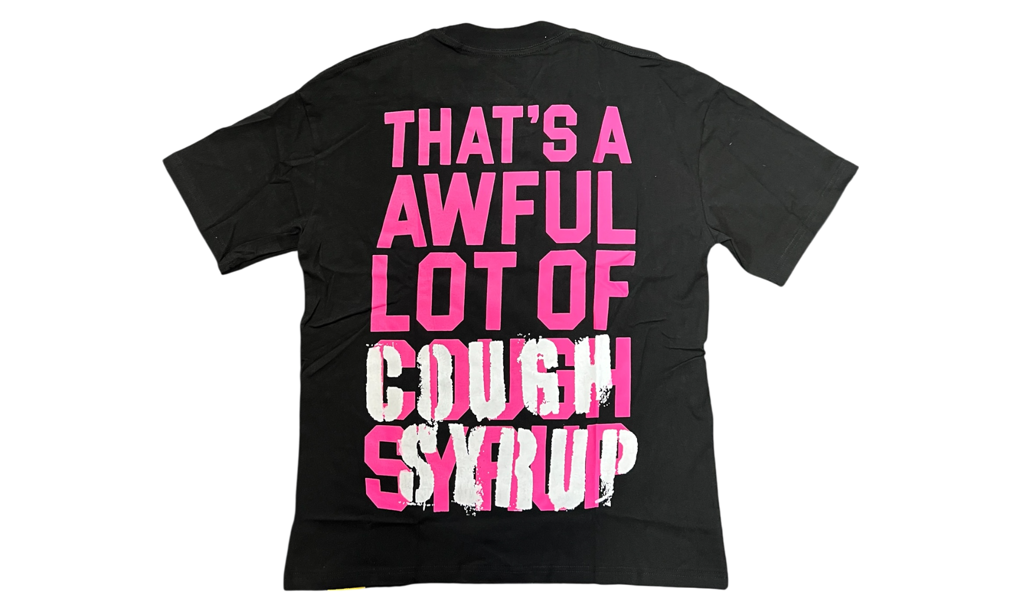 That's A Awful Lot Of Cough Syrup Drankenstein Black T-Shirt
