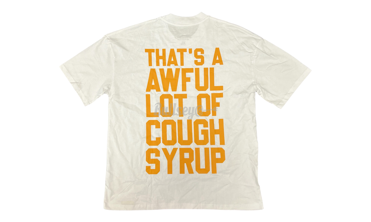That's A Awful Lot Of Cough Syrup Addie White T-Shirt