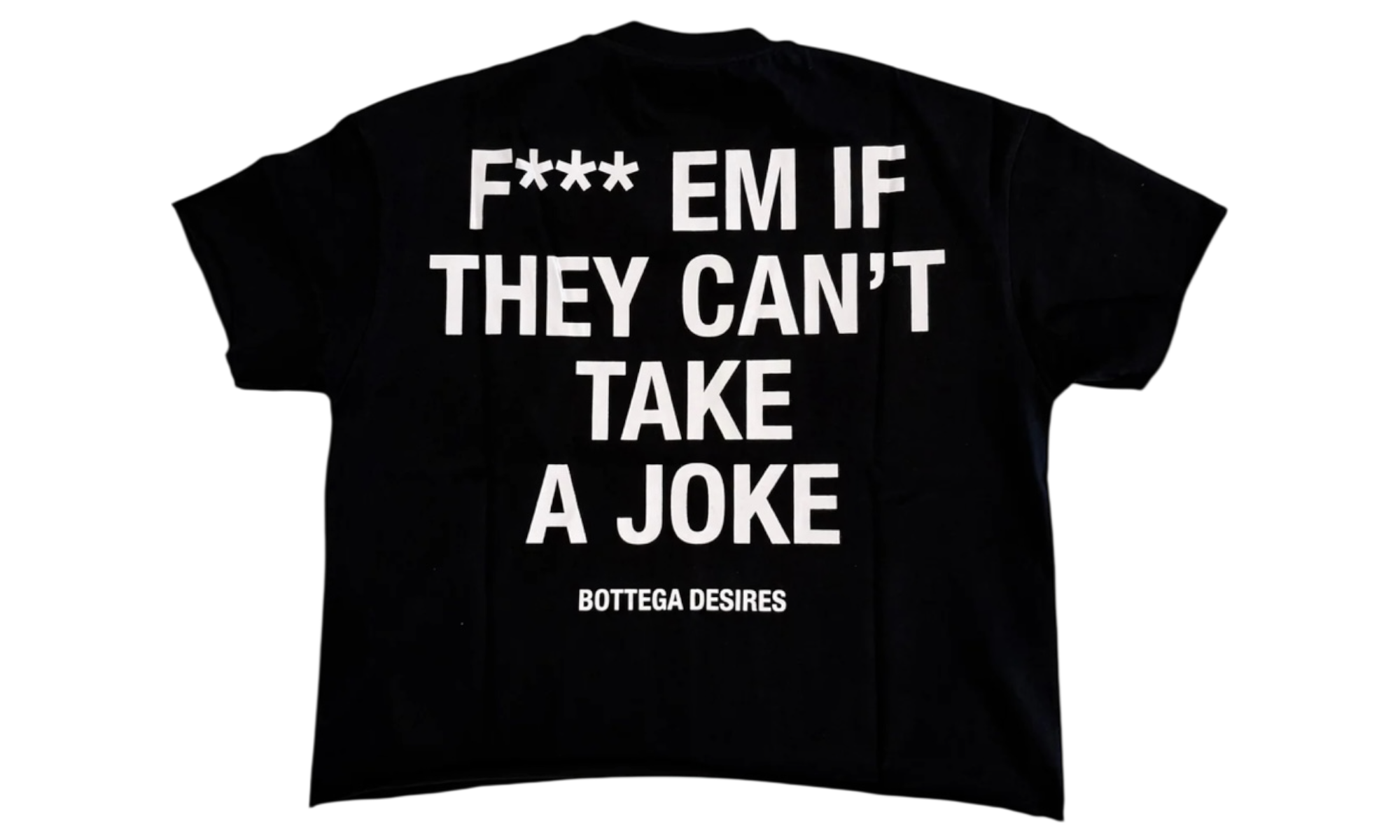 Bottega Desires Fuck Em Black T-Shirt-Bullseye Sneaker Boutique